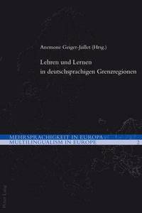 bokomslag Lehren Und Lernen in Deutschsprachigen Grenzregionen