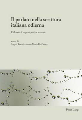 Angela Ferrari, Anna-Maria de Cesare - Parlato Nella Scrittura Italiana Odierna, Häftad