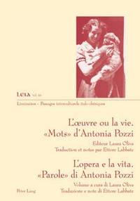 bokomslag L'Oeuvre Ou La Vie.  Mots  d'Antonia Pozzi- l'Opera E La Vita. Parole Di Antonia Pozzi