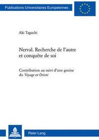 bokomslag Nerval. Recherche de l'autre et conquête de soi