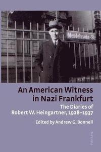 bokomslag An American Witness in Nazi Frankfurt