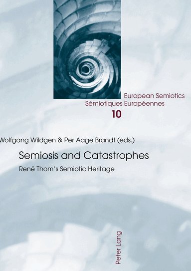 Wolfgang Wildgen, Per Aage Brandt - Semiosis and Catastrophes, Häftad