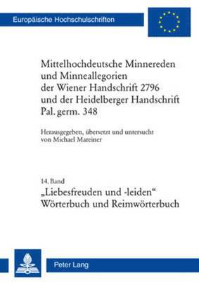 Michael Mareiner - Mittelhochdeutsche Minnereden Und Minneallegorien Der Wiener Handschrift 2796 Und Der Heidelberger Handschrift Pal. Germ. 348, Häftad