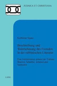 bokomslag Beschreibung und Wahrnehmung des Fremden in der rabbinischen Literatur