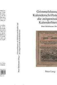 bokomslag Grimmelshausen als Kalenderschriftsteller und die zeitgenoessische Kalenderliteratur