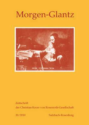 Knorr Von Rosenroth Gesellschaft E V, Rosmarie Zeller - Morgen-Glantz 20/2010, Häftad