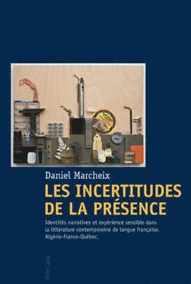 Les Incertitudes de la Presence 1