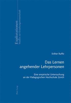 Esther Ruffo, Jürgen Oelkers - Das Lernen Angehender Lehrpersonen, Häftad