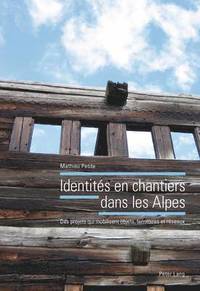 bokomslag Identits En Chantiers Dans Les Alpes