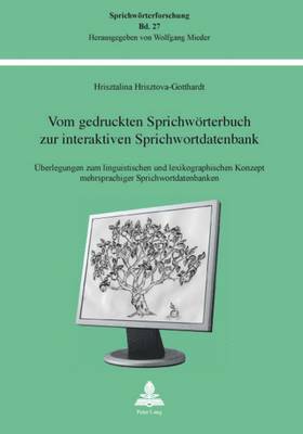 bokomslag Vom Gedruckten Sprichwoerterbuch Zur Interaktiven Sprichwortdatenbank