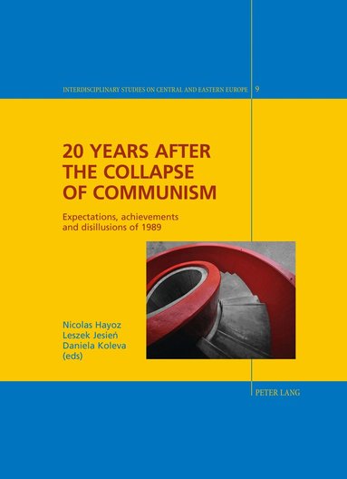 Nicolas Hayoz, Leszek Jesien, Daniela Koleva - 20 Years after the Collapse of Communism, Inbunden