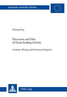 Discourses and Tales of Grant-Seeking Activity 1