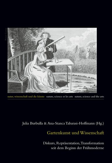 Julia Burbulla, Ana-Stanca Tabarasi-Hoffmann - Gartenkunst und Wissenschaft, Häftad