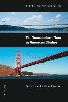 bokomslag The Transnational Turn in American Studies