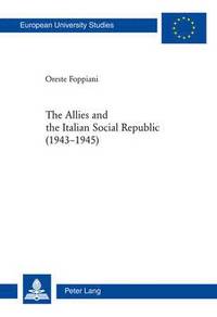 bokomslag The Allies and the Italian Social Republic (1943-1945)