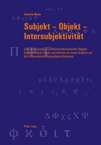 bokomslag Subjekt - Objekt - Intersubjektivitaet