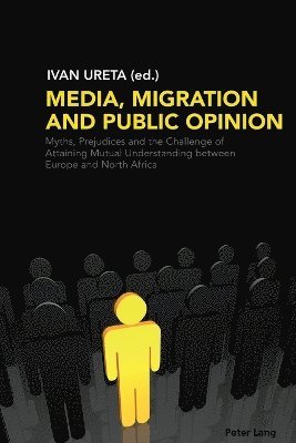 bokomslag Media, Migration and Public Opinion