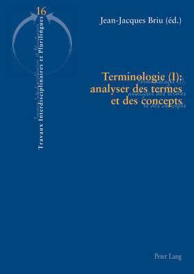 Terminologie (I): Analyser Des Termes Et Des Concepts 1