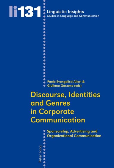 Paola Evangelisti Allori, Giuliana Elena Garzone - Discourse, Identities and Genres in Corporate Communication, Häftad
