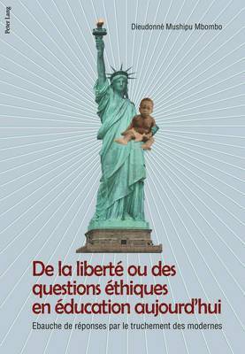 de la Libert Ou Des Questions thiques En ducation Aujourd'hui 1