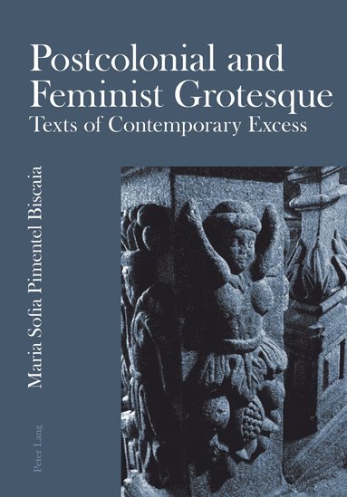 bokomslag Postcolonial and Feminist Grotesque