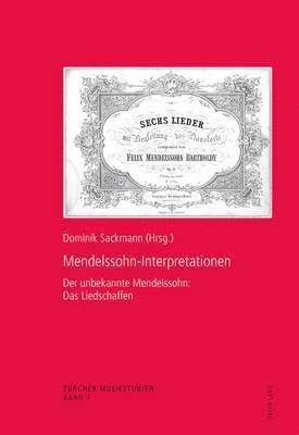 Dominik Sackmann - Mendelssohn-Interpretationen, Häftad