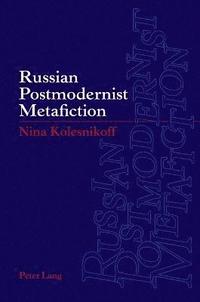 bokomslag Russian Postmodernist Metafiction