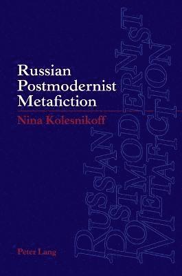 Russian Postmodernist Metafiction 1