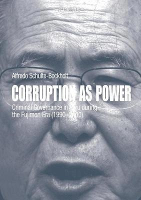 Corruption as Power 1