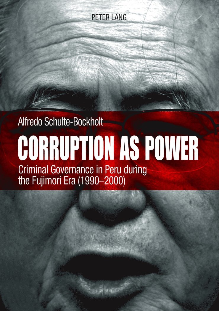 Alfredo Schulte-Bockholt - Corruption as Power, Häftad