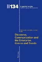 Giuliana Elena Garzone, Maurizio Gotti - Discourse, Communication and the Enterprise.- Genres and Trends, Häftad