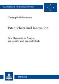 bokomslag Patentschutz Und Innovation