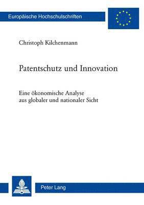 bokomslag Patentschutz Und Innovation