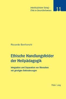 Ethische Handlungsfelder der Heilpaedagogik
