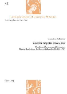 Annastina Kaffarnik, Peter Stotz - Querela Magistri Treverensis, Häftad