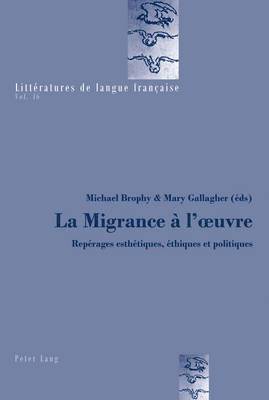 bokomslag La Migrance  l'Oeuvre