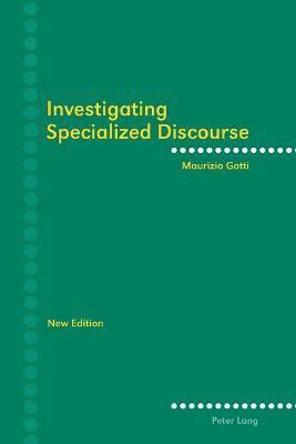 Investigating Specialized Discourse 1