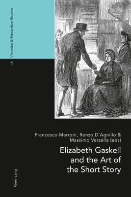 Francesco Marroni, Renzo D'Agnillo, Massimo Verzella - Elizabeth Gaskell and the Art of the Short Story, Häftad