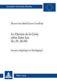 bokomslag Le Chemin de la Croix Selon Saint Luc (LC 23, 26-32)