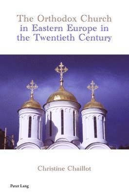 bokomslag Orthodox Church in Eastern Europe in the Twentieth Century