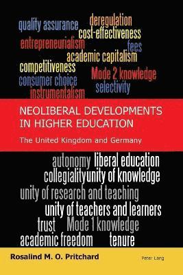 Rosalind Pritchard - Neoliberal Developments in Higher Education, Häftad