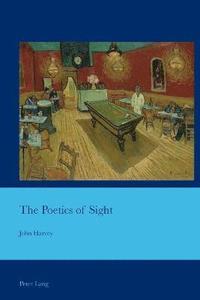 bokomslag The Poetics of Sight