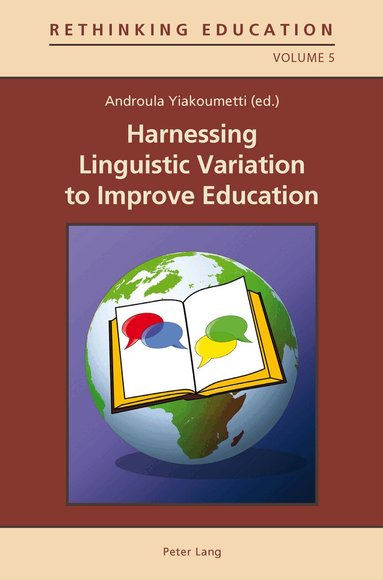 Androula Yiakoumetti - Harnessing Linguistic Variation to Improve Education, Häftad