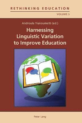 Harnessing Linguistic Variation to Improve Education 1