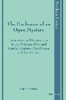 The Enclosure of an Open Mystery 1