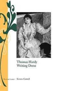 bokomslag Thomas Hardy Writing Dress