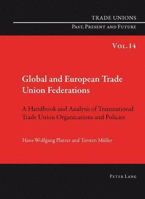 bokomslag Global and European Trade Union Federations