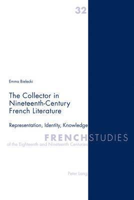 bokomslag The Collector in Nineteenth-Century French Literature