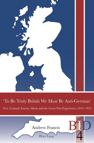 bokomslag 'To Be Truly British We Must Be Anti-German'