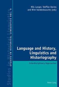 bokomslag Language and History, Linguistics and Historiography